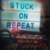 Stuck on Repeat - Single