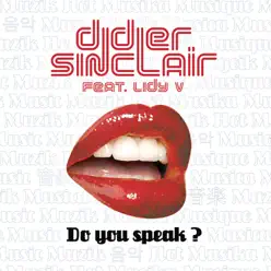 Do You Speak? (Radio Edit) [feat. Lidy V] - Single - Didier Sinclair