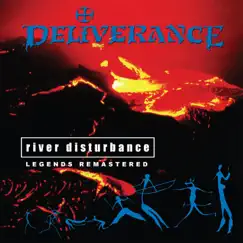River Disturbance (Legends Remastered) by Deliverance album reviews, ratings, credits