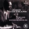Dear Lord (feat. Roy Haynes) - John Coltrane lyrics