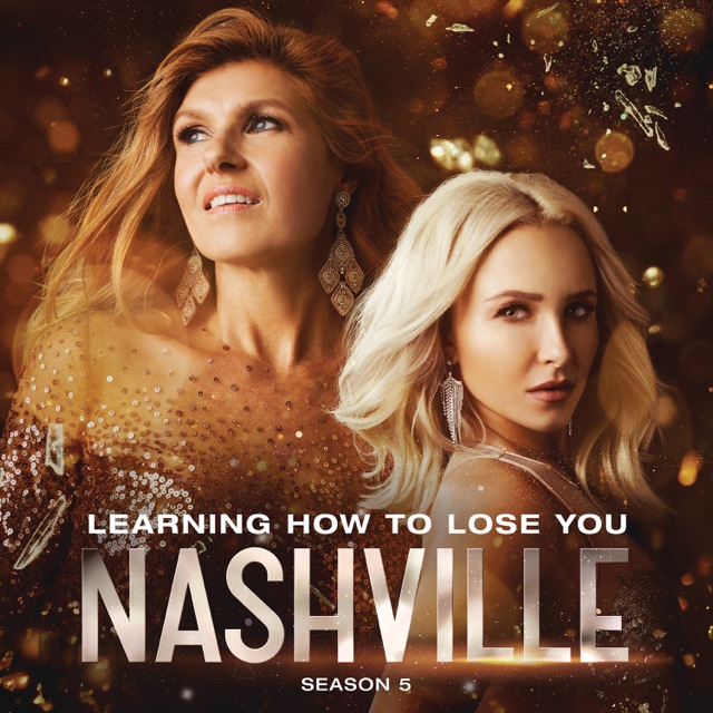 Nashville Cast - Learning How To Lose You (feat. Kaitlin Doubleday)