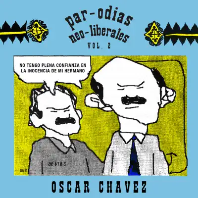 Parodias Neo Liberales, Vol. 2 - Óscar Chávez