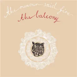 The Balcony - Single - The Rumour Said Fire