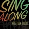 Sing Along - Kristian Bush lyrics