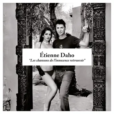 Les chansons de l'innocence retrouvée - Etienne Daho
