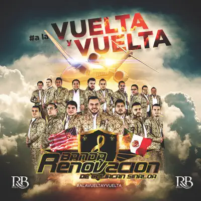 Ala Vuelta Y Vuelta - Banda Renovación Ala Vuelta Y Vuelta - Banda Renovación