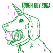 Tough Guy Soda - Backs of Fools