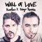 Wall of Love (feat. Diogo Piçarra) - Karetus lyrics