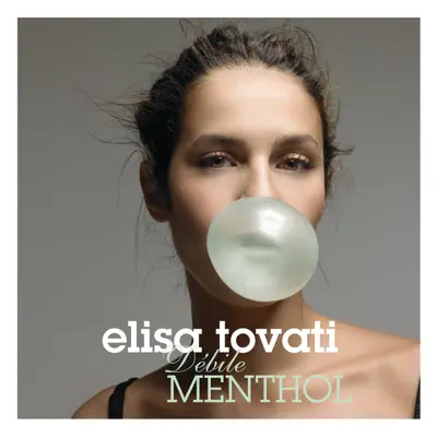 Débile menthol - Single - Elisa Tovati
