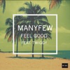 Feel Good (feat. Twiggy) - Single