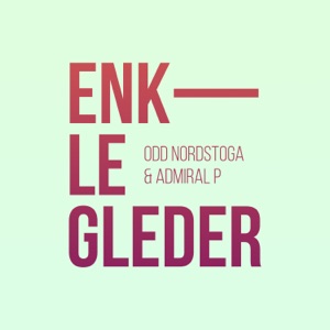 Odd Nordstoga & Admiral P - Enkle Gleder - Line Dance Chorégraphe