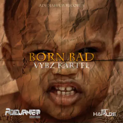 Born Bad - Single - Vybz Kartel