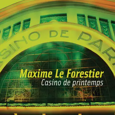 Casino de printemps, Vol. 1 (Live) - Maxime Le Forestier