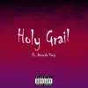 Holy Grail (feat. Amanda Yang) - Single album lyrics, reviews, download