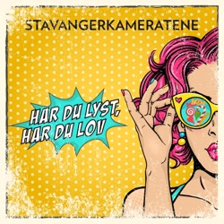 Stavangerkameratene - Har Du Lyst, Har Du Lov
