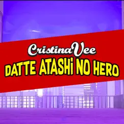 Datte Atashi No Hero (From 