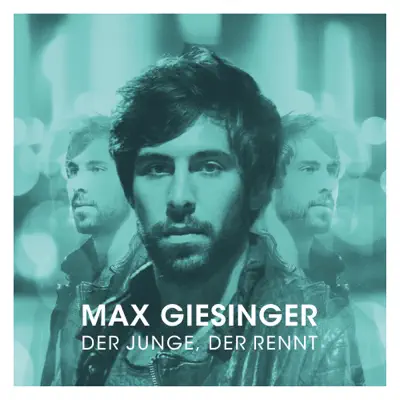 Der Junge, der rennt - Max Giesinger Der Junge, der rennt - Max Giesinger