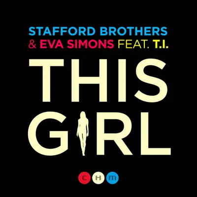 This Girl (feat. T.I.) - Single - Eva Simons
