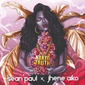 Sean Paul - Naked Truth (feat. Jhené Aiko)