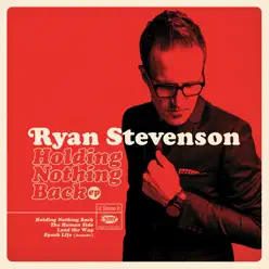 Holding Nothing Back - EP - Ryan Stevenson