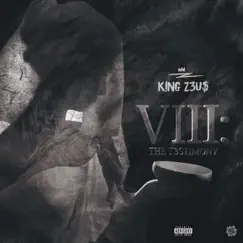VIII: The Testimony by King Z3us album reviews, ratings, credits