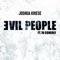 Evil People (feat. IV Conerly) - Joshua Kriese lyrics