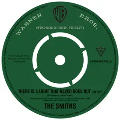 There Is a Light That Never Goes Out (Live) - Single - The Smiths