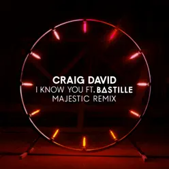 I Know You (feat. Bastille) [Majestic Remix] - Single - Craig David