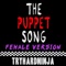 The Puppet Song (feat. Sailorurlove) - TryHardNinja lyrics