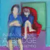 A Bridge (Daedelus Remix) - Single album lyrics, reviews, download