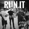 Run It - Gxrrett Jxmes lyrics