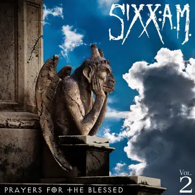 Vol. 2 Prayers For the Blessed - Sixx AM
