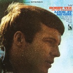 Bobby Vee & The Strangers - Look At Me Girl