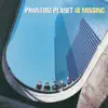 Phantom Planet Is Missing album lyrics, reviews, download