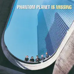 Phantom Planet Is Missing by Phantom Planet album reviews, ratings, credits
