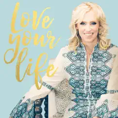 Love Your Life by Hilary Weeks album reviews, ratings, credits