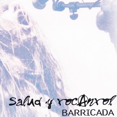Salud y rocanrol (Live) - Barricada