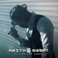 Keith Sweat - Playing For Keeps artwork