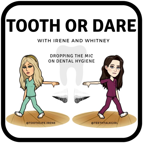 Tooth or Dare Podcast