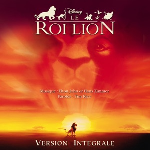 Le Roi Lion (Bande originale de film) [Version intégrale française]
