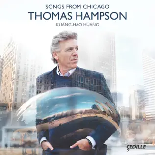 lataa albumi Thomas Hampson, KuangHao Huang - Songs From Chicago