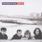 The House of Love - You Don't Understand