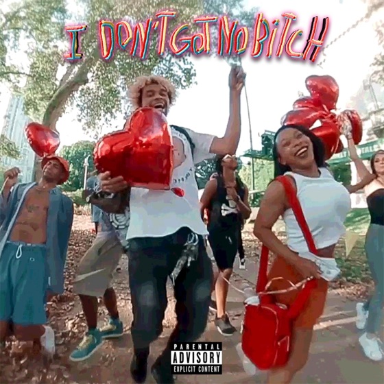 Cover artwork for I Don't Got No Bitch