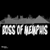 Boss of Memphis (BOM) - Single album lyrics, reviews, download