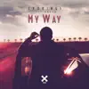 Stream & download My Way (feat. Magga) - Single