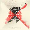 Llámame Loco - Single album lyrics, reviews, download