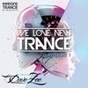 We Love New Trance, Vol. 1 (Compiled by Dave Zee)