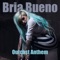 Outcast Anthem - Bria Bueno lyrics
