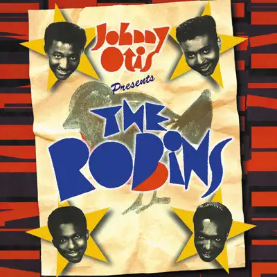 Johnny Otis Presents: The Robins - The Robins Johnny Otis Presents: The Robins - The Robins