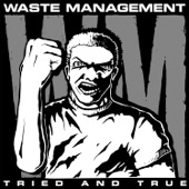 Waste Management - Tried and True